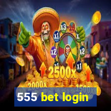 555 bet login